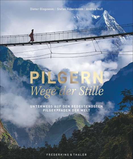 Dieter Glogowski: Pilgern - Wege der Stille, Buch