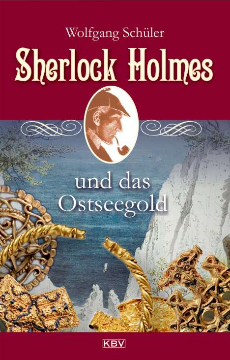 Wolfgang Schüler: Sherlock Holmes und das Ostseegold, Buch
