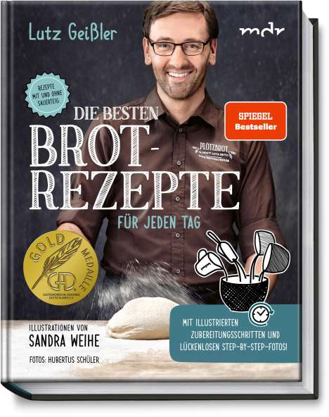 Lutz Geißler: Die besten Brotrezepte für jeden Tag, Buch