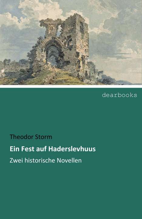 Theodor Storm: Ein Fest auf Haderslevhuus, Buch