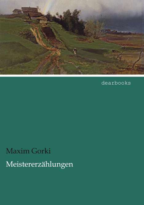 Maxim Gorki: Meistererzählungen, Buch