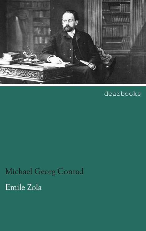 Michael Georg Conrad: Emile Zola, Buch