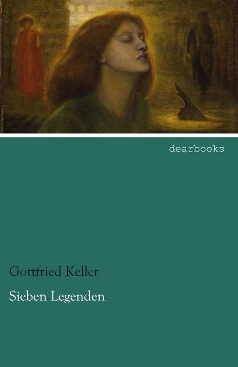 Gottfried Keller (1650-1704): Sieben Legenden, Buch