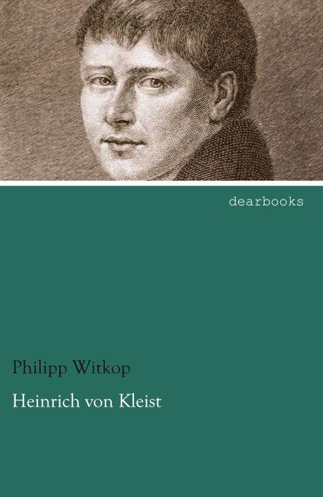 Philipp Witkop: Heinrich von Kleist, Buch