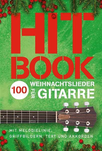 Hitbook - 100 Weihnachtslieder für Gitarre, Noten