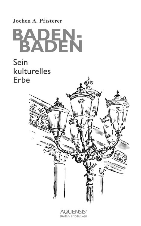 Jochen A. Pfisterer: Baden-Baden, Buch