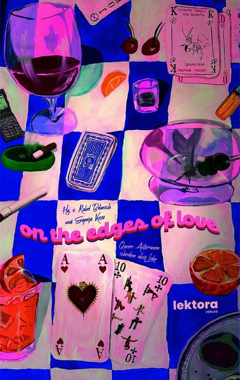 „On the edges of love", bunte Illustration mit Weinglas, Spielkarten, Aschenbecher, Früchten. Text über queere Autorïnnen.