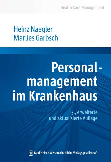 Heinz Naegler: Personalmanagement im Krankenhaus, Buch