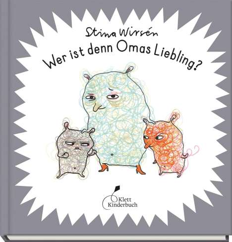 Stina Wirsén: Wer ist denn Omas Liebling?, Buch