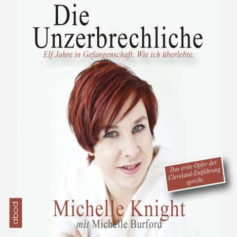 Michelle Knight: Die Unzerbrechliche, CD
