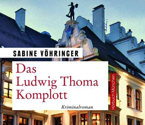 Vöhringer, S: Ludwig Thoma Komplott/CDs, CD