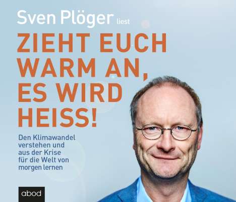 Sven Plöger: Zieht euch warm an, es wird heiß!, MP3-CD