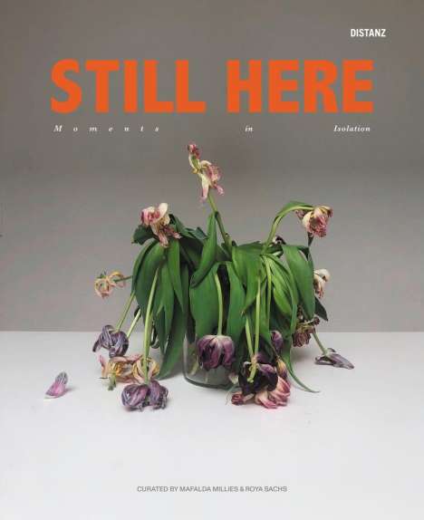 STILL HERE - Moments in Isolation, Buch