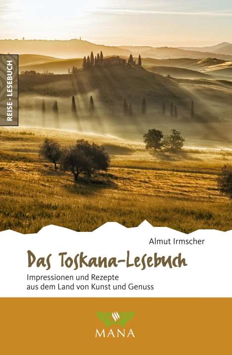 Almut Irmscher: Das Toskana-Lesebuch, Buch