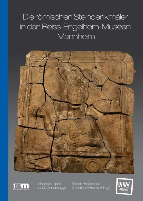 Die römischen Steindenkmäler in den Reiss-Engelhorn-Museen M, Buch