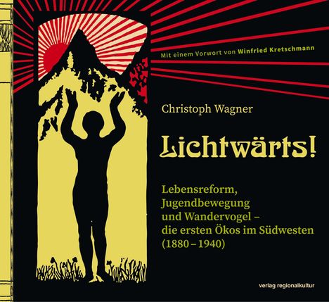 Christoph Wagner: Lichtwärts!, Buch
