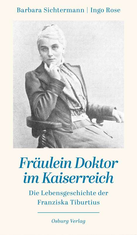 Barbara Sichtermann: Fräulein Doktor im Kaiserreich, Buch