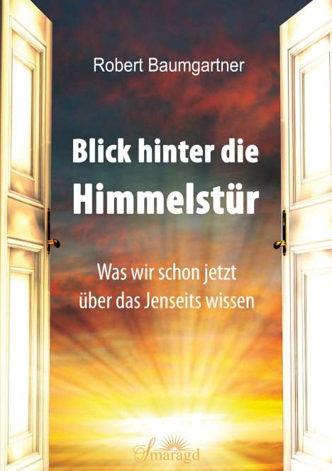 Robert Baumgartner: Blick hinter die Himmelstür, Buch