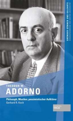 Gerhard R. Koch: Theodor W. Adorno, Buch