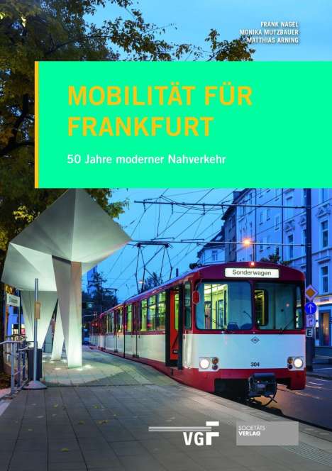 Frank Nagel: Nagel, F: Mobilität für Frankfurt, Buch