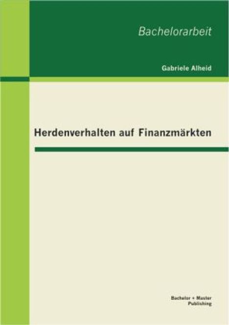 Gabriele Alheid: Herdenverhalten auf Finanzmärkten, Buch