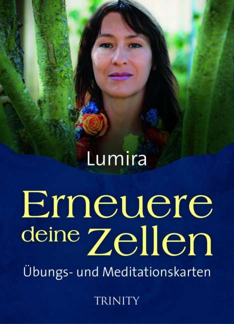 Lumira: Erneuere deine Zellen - Übungs- und Meditationskarten, Buch