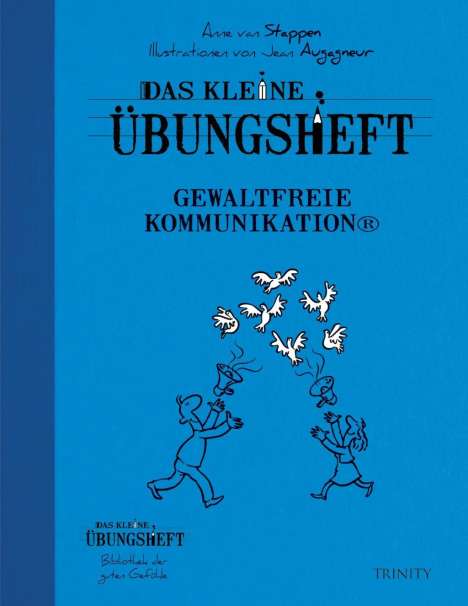 Anne van Stappen: Stappen, A: Kl. Übungsheft Gewaltfreie Kommunikation, Buch