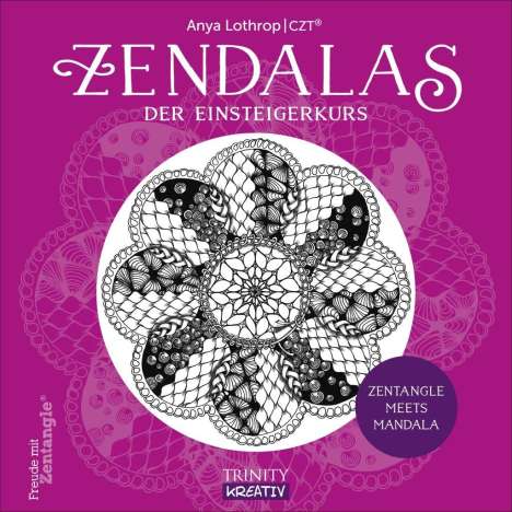 Anya Lothrop: Zendalas - Der Einsteigerkurs, Buch