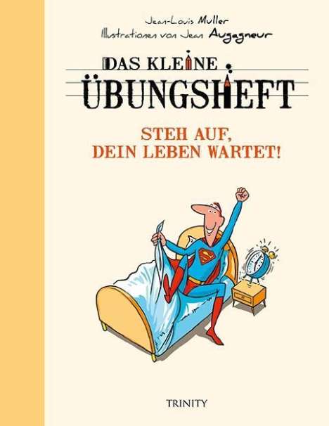 Jean-Louis Muller: Das kleine Übungsheft - Steh auf, dein Leben wartet!, Buch