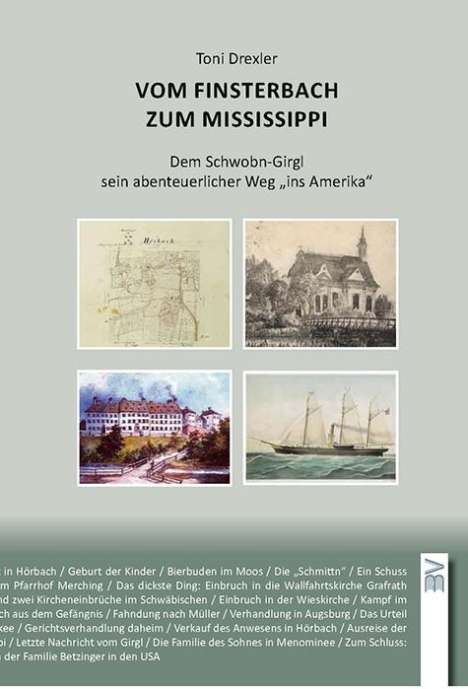 Toni Drexler: Drexler, T: Vom Finsterbach zum Mississippi, Buch