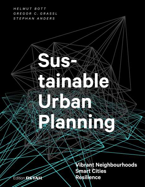 Helmut Bott: Sustainable Urban Planning, Buch