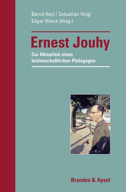 Ernest Jouhy - Zur Aktualität eines leidenschaftl.Pädagogen, Buch