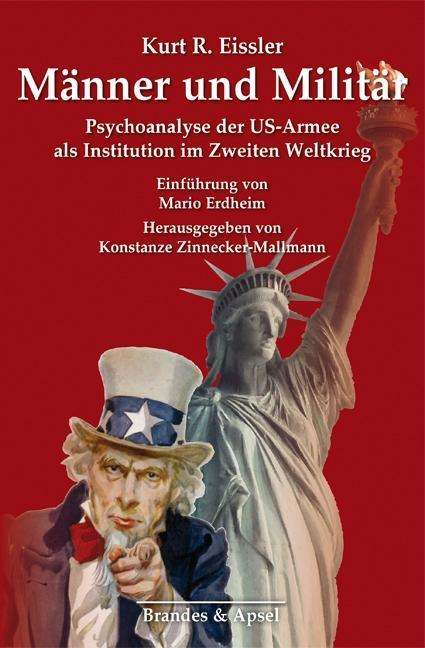 Kurt R. Eissler: Eissler, K: Männer und Militär, Buch