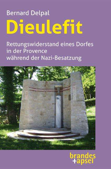 Bernard Delpal: Dieulefit, Buch