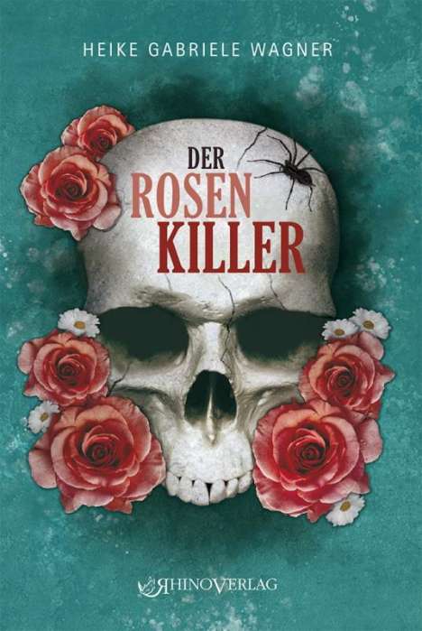 Heike Gabriele Wagner: Der Rosenkiller, Buch