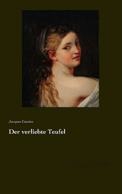 Jacques Cazotte: Der verliebte Teufel, Buch