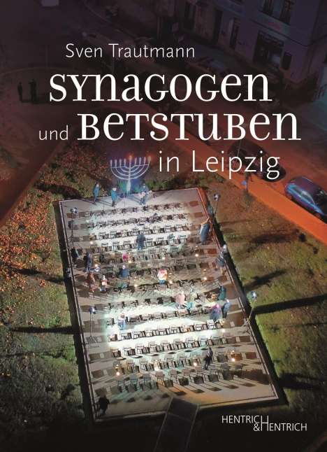 Sven Trautmann: Synagogen und Betstuben in Leipzig, Buch