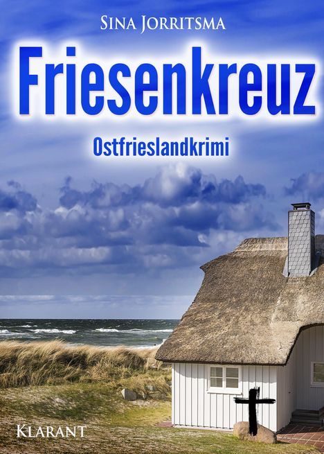 Sina Jorritsma: Friesenkreuz. Ostfrieslandkrimi, Buch