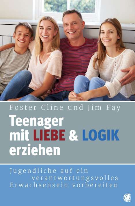 Foster Cline: Teenager mit Liebe und Logik erziehen, Buch