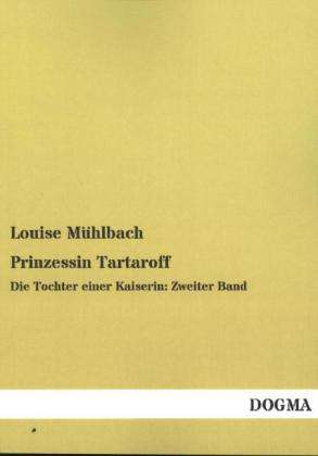 Louise Mühlbach: Prinzessin Tartaroff, Buch