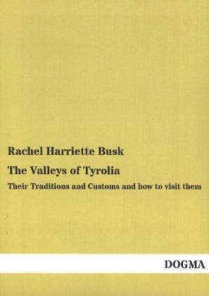 Rachel Harriette Busk: The Valleys of Tyrolia, Buch