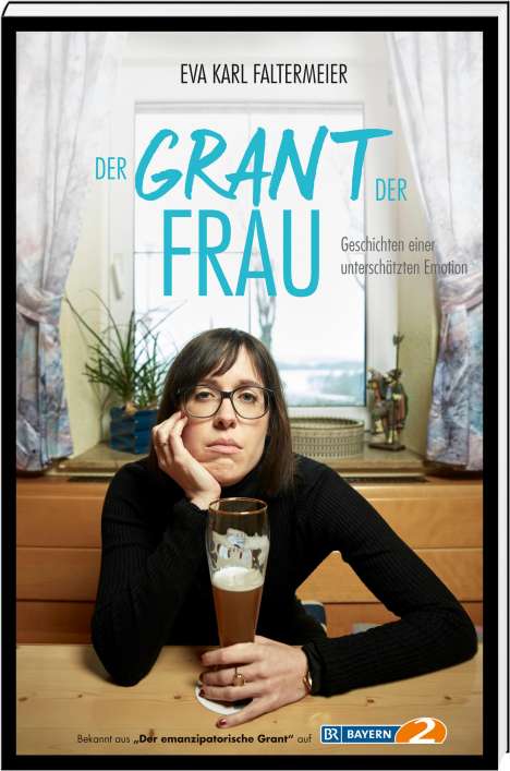 Eva Karl Faltermeier: Der Grant der Frau, Buch