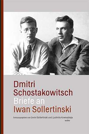 Dmitri Schostakowitsch: Briefe an Iwan Sollertinski, Buch