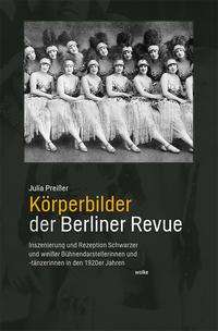 Julia Preißer: Preißer, J: Körperbilder der Berliner Revue, Buch
