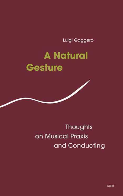 Gaggero Luigi: A Natural Gesture, Buch