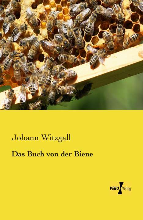 Johann Witzgall: Das Buch von der Biene, Buch