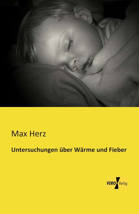 Max Herz: Untersuchungen über Wärme und Fieber, Buch