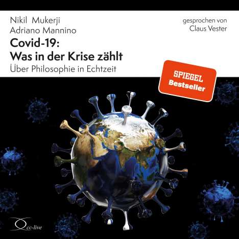 Nikil Mukerji: Covid-19: Was in der Krise zählt, 3 CDs