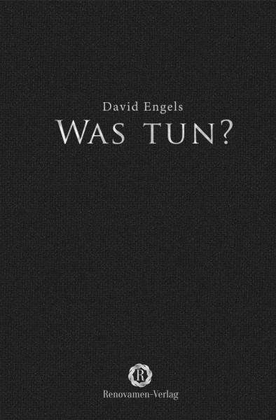 David Engels: Was tun?, Buch