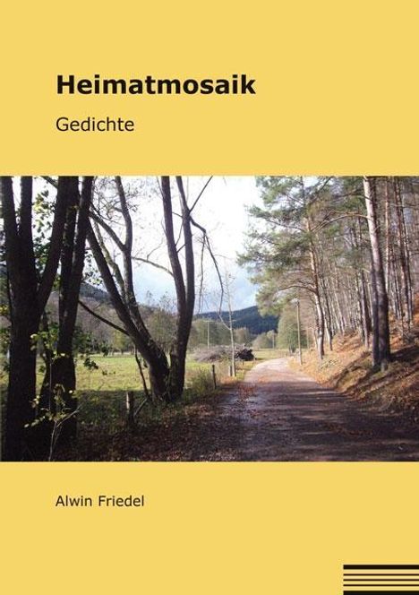 Alwin Friedel: Friedel, A: Heimatmosaik, Buch